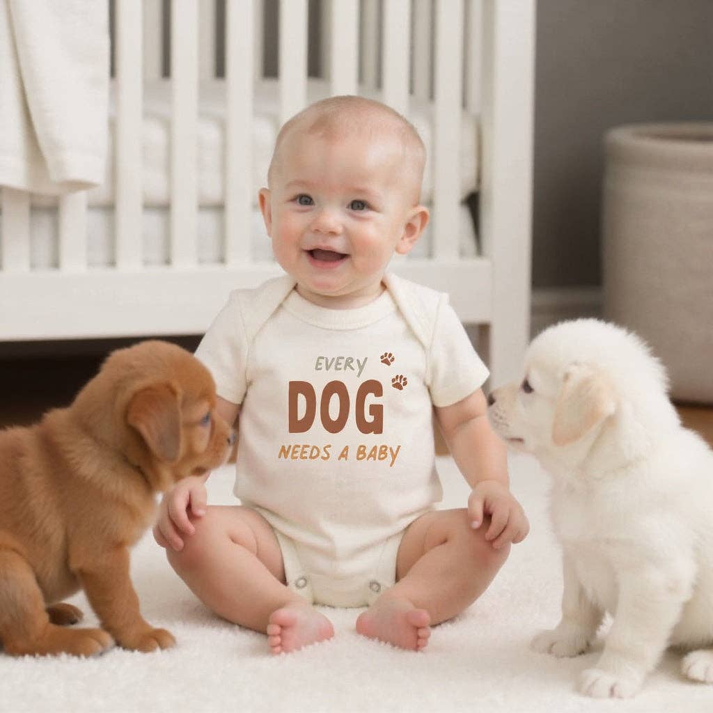 Organic "Every Dog Needs a Baby" Bodysuit