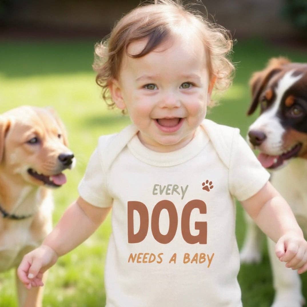 Organic "Every Dog Needs a Baby" Bodysuit