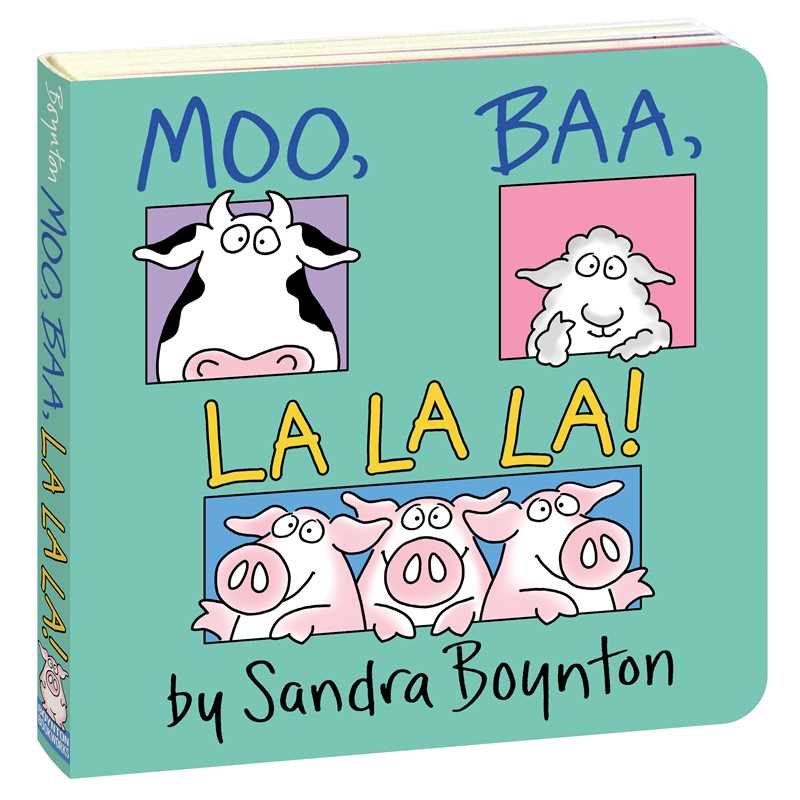 Moo, Baa, La La La! by Sandra Boynton Board Book