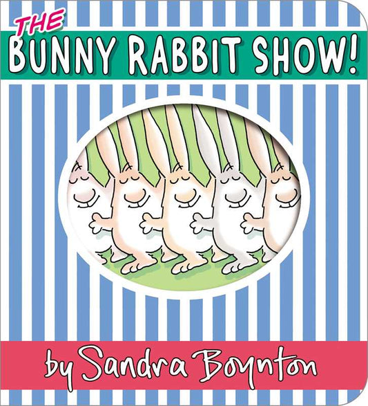 Bunny Rabbit Show! by Sandra Boynton Board Book