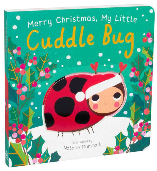 Merry Christmas, My Little Cuddle Bug Board Book