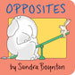 Opposites by Sandra Boynton Board Book
