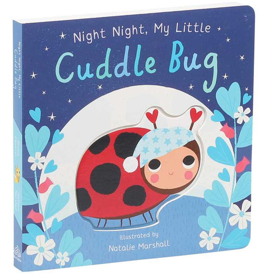 Night Night, My Little Cuddle Bug Board Book