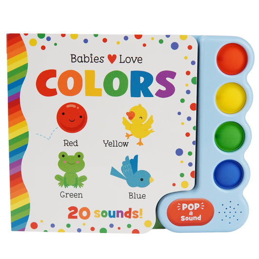 Babies Love Colors Pop-a-Sound Board Book