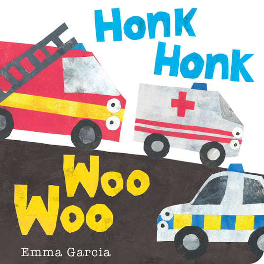 Honk Honk Woo Woo Board Book
