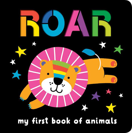Roar: My First Book of Animals Board Book