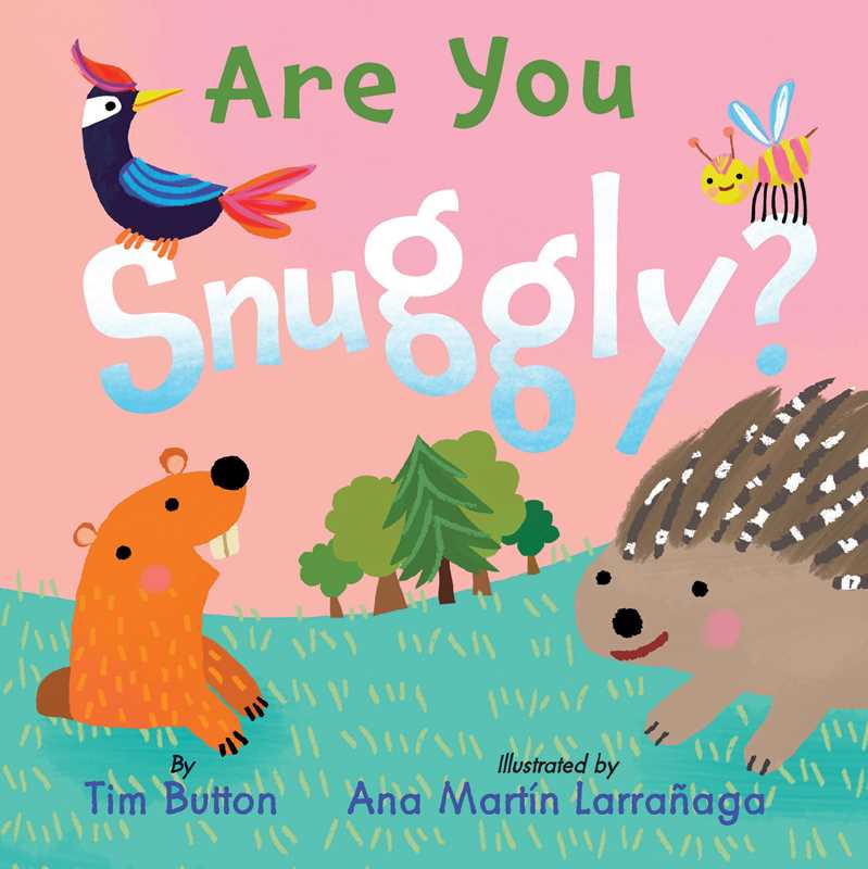 Are You Snuggly? Board Book