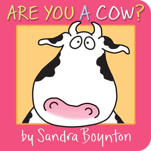 Are You a Cow? by Sandra Boynton Board Book
