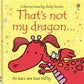That's Not My Dragon Board Book