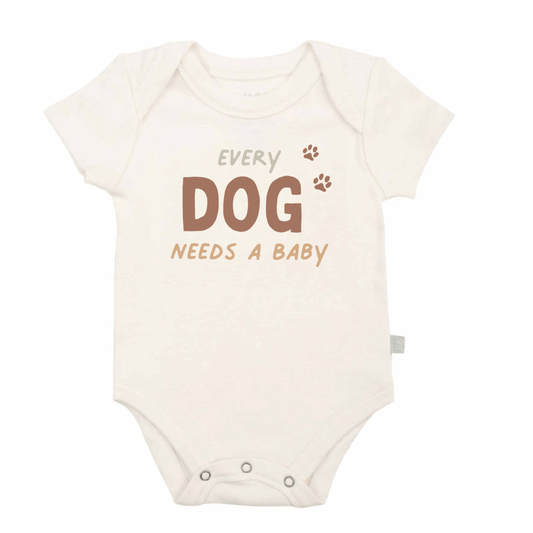 Organic "Every Dog Needs a Baby" Bodysuit