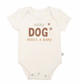 Organic "Every Dog Needs a Baby" Bodysuit