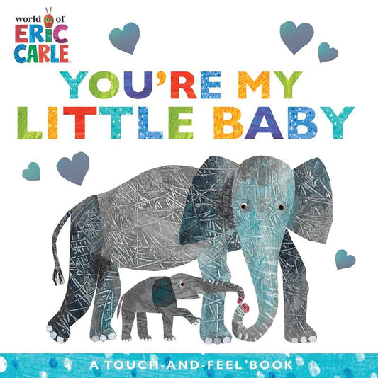 You're My Little Baby by Eric Carle Board Book