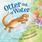 Otter Out of Water Picture Book
