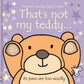 That's Not My Teddy Board Book
