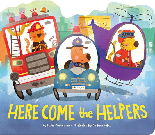 Here Come the Helpers Board Book