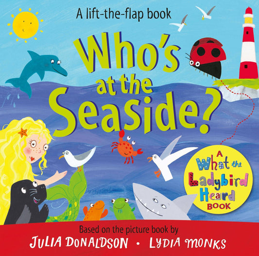 Who's At The Seaside? Board Book